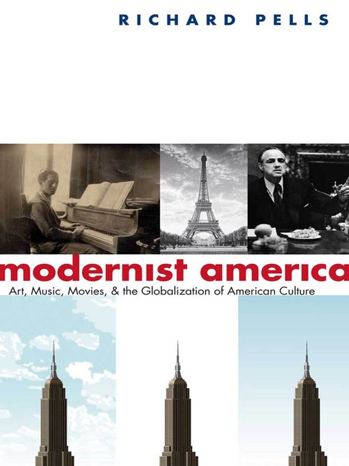 Title details for Modernist America by Richard Pells - Available